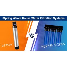 The iSpring WF150K vs. Traditional Whole House System: Which one should you choose?